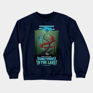 Lake Dwellers (Horror Poster Spoof) Crewneck Sweatshirt